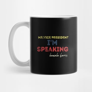 Im Speaking im speaking im speaking Mug